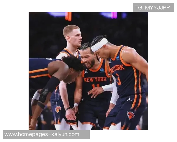 尼克斯黑马之谜：布伦森与OG组合净效率领跑全联盟的秘密解析